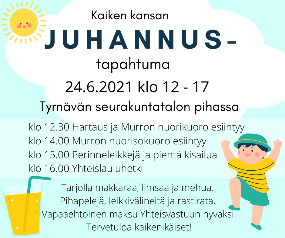 JUHANNUSTAPAHTUMA seurakuntatalon pihalla Juhannustapahtuma kaikelle kansalle